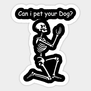 Can I Pet Your Dog ? Sticker